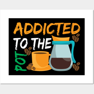 Addicted to The Pod Coffee Posters and Art